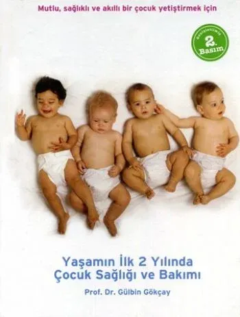 Yaşamın İlk 2 Yılında Çocuk Sağlığı ve Bakımı