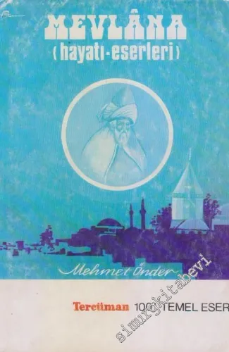 Mevlana: Hayatı ve Eserleri -        1973