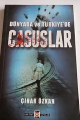 Dünyada ve Türkiye'de Casuslar