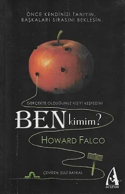 Ben Kimim? Önce Kendinizi Tanıyın Başkaları Sırasını Beklesin