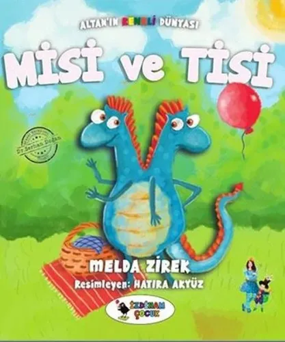 Misi ve Tisi - Altan'ın Renkli Dünyası