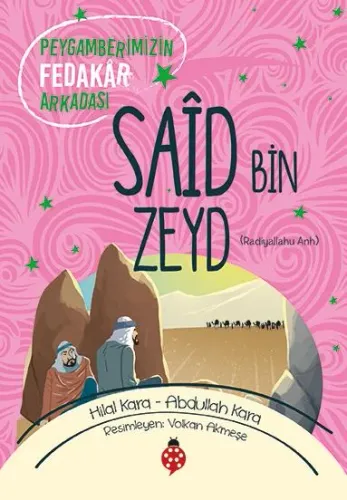 Saîd bin Zeyd Peygamberimizin Fedakâr Arkadaşı