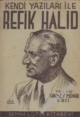 Kendi Yazıları ile Refik Halid [ Karay ] -        1948