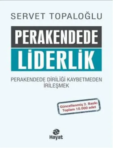 Perakendede Liderlik (Ciltli); Perakendede Diriliği Kaybetmeden İrileş