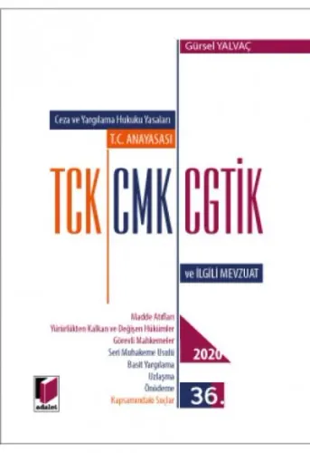 T.C. Anayasası TCK, CMK, CGTİK ve İlgili Mevzuat