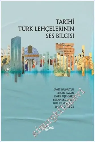 Tarihi Türk Lehçelerinin Ses Bilgisi -         2023