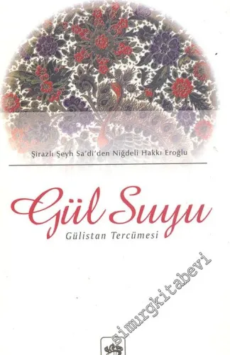 Gülistan Tercümesi: Gül Suyu -        2000