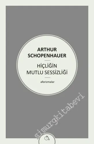 Hiçliğin Mutlu Sessizliği - Aforizmalar -