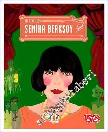 Bir Anka Kuşu Semiha Berksoy -