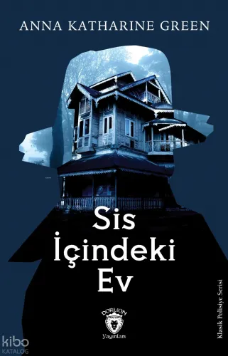 Sis İçindeki Ev