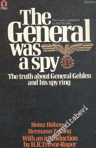 The General was a Spy: The Truth about General Gehlen and his spy ring -