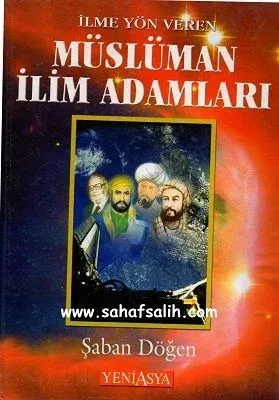 İlme Yön Veren Müslüman İlim Adamları