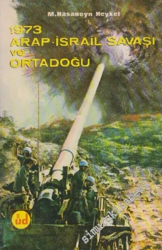 1973 Arap İsrail Savaşı ve Ortadoğu  -