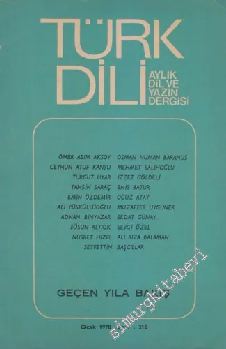 Türk Dili Aylık Dil ve Yazın Dergisi: Geçen Yıla Bakış - 316  XXXVII  27  Ocak 1978