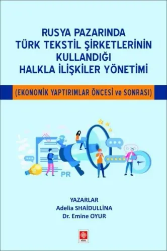Rusya Pazarında Türk Tekstil Şirketlerinin Kullandığı Halkla İlişkiler Yönetimi - Ekonomik Yaptırıml