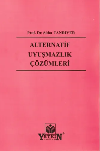 Alternatif Uyuşmazlık Çözümleri
