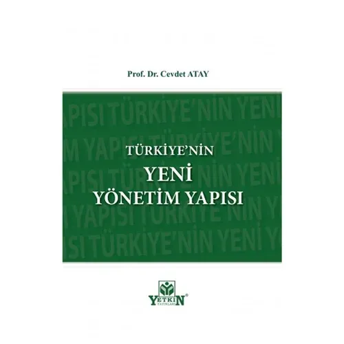 Türkiye'nin Yeni Yönetim Yapısı
