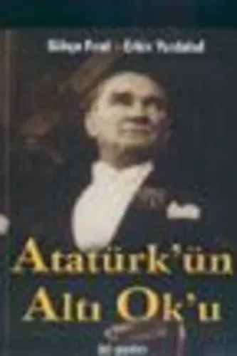 Atatürk'ün Altı Ok'u