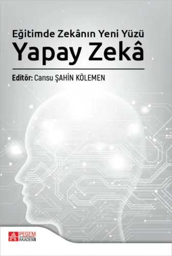 Eğitimde Zekanın Yeni Yüzü Yapay Zekâ