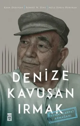 Denize Kavuşan Irmak; Kemal Karpat  Armağanı