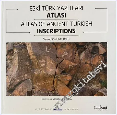 Eski Türk Yazıtları Atlası = Atlas Of Ancient Turkısh Inscriptions  -        2023