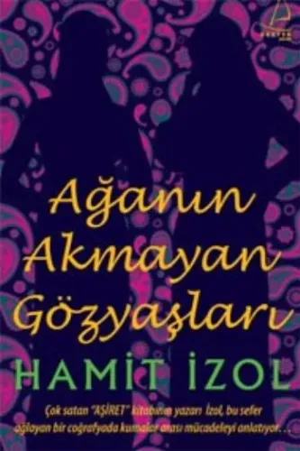 Ağanın Akmayan Gözyaşları