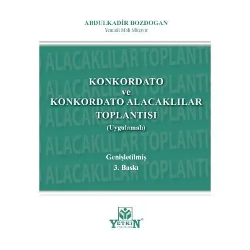 Konkordato ve Konkordato Alacakları Toplantısı (Uygulamalı)