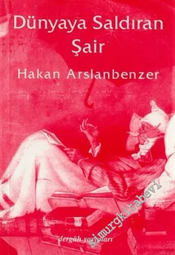 Dünyaya Saldıran Şair  -        1998
