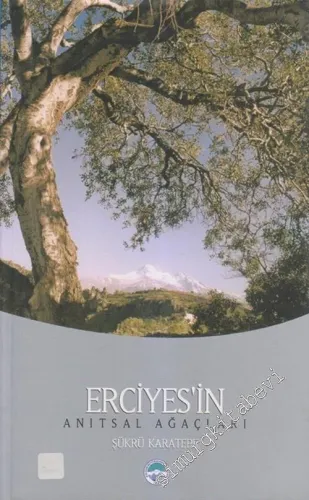 Erciyes'in Anıtsal Ağaçları  -        2004