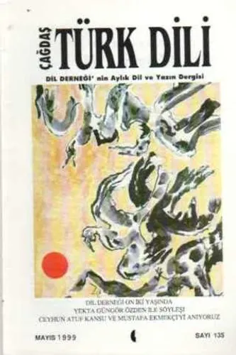 Çağdaş Türk Dili Dergisi 1999 / 135