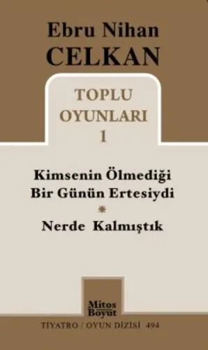Kimsenin Ölmediği Günün Ertesiydi / Nerde Kalmıştık; Toplu Oyunları 1