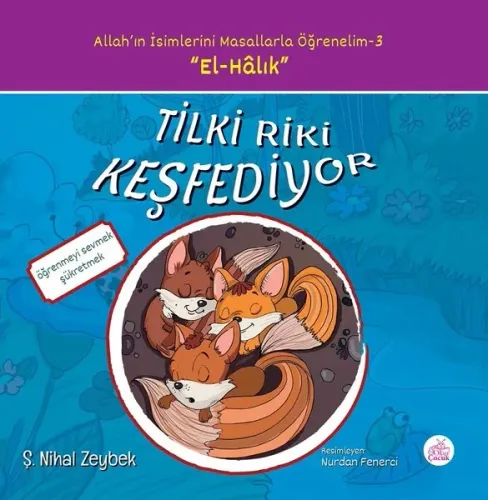 Tilki Riki Keşfediyor Allah'ın İsimlerini Masallarla Öğrenelim - 3