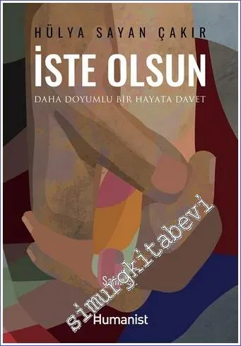 İste Olsun : Daha Doyumlu Bir Hayata Davet -        2022