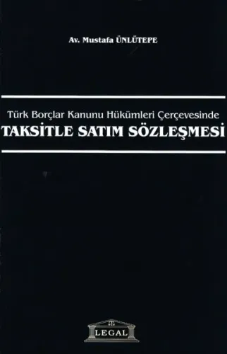 Yeni Türk Borçlar Kanunu Hükümleri Çerçevesinde Taksitle Satım Sözleşmesi