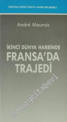 İkinci Dünya Harbinde Fransa'da Trajedi -         1991