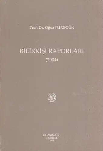 Bilirkişi Raporları (2004 )