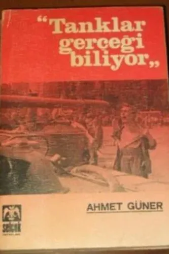 Tanklar Gerçeği Biliyor
