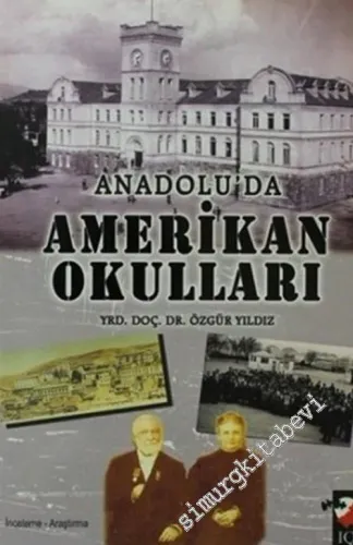 Anadolu'da Amerikan Okulları -        2011