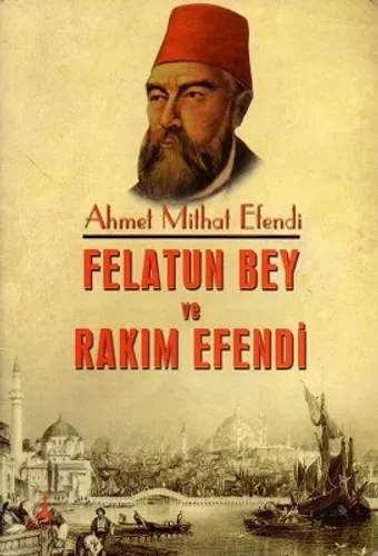 Felatun Bey İle Rakım Efendi