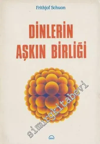Dinlerin Aşkın Birliği