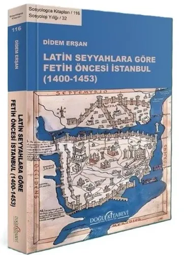 Latin Seyyahlara Göre Fetih Öncesi İstanbul