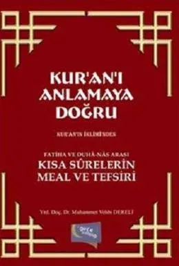 Kur'an'ı Anlamaya Doğru Muhammed Vehbi Dereli