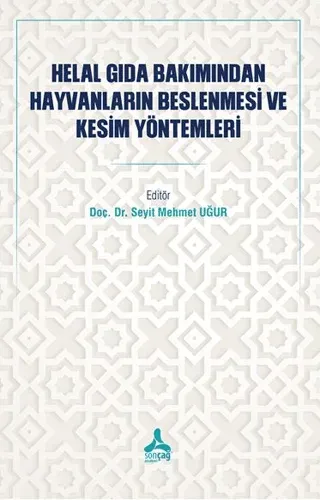 Helal Gıda Bakımından Hayvanların Beslenmesi ve Kesim Yöntemleri