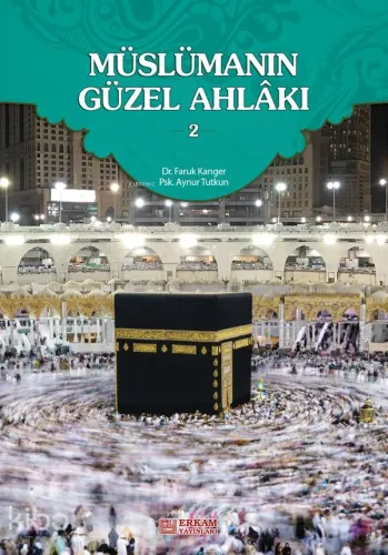 Müslümanın Güzel Ahlakı - 2