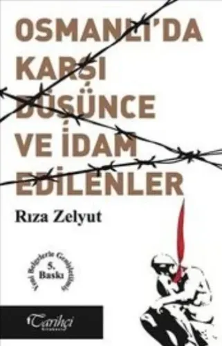 Osmanlıda Karşı Düşünce ve İdam Edilenler