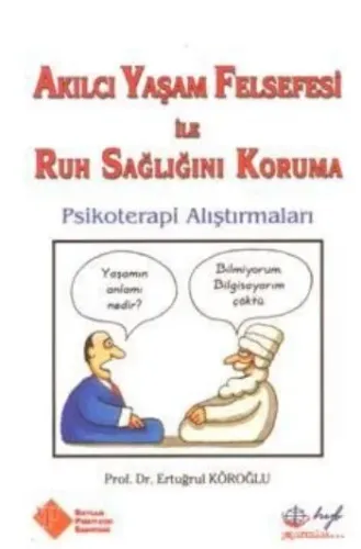 Akılcı Yaşam Felsefesi İle Ruh Sağlığını Koruma