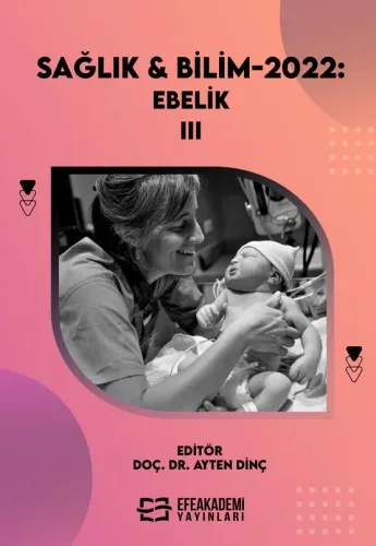 SAĞLIK & BİLİM 2022: EBELİK-III (Ciltli)