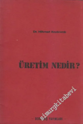 Üretim Nedir?