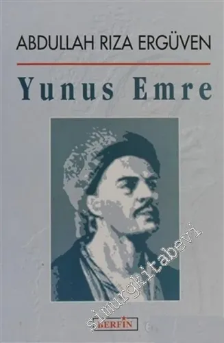 Yunus Emre : Bütün Yönleriyle -        2001
