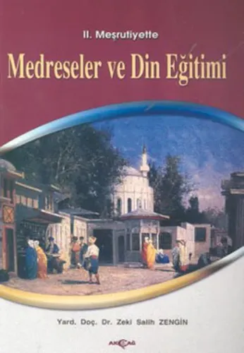 2. Meşrutiyette Medreseler ve Din Eğitimi